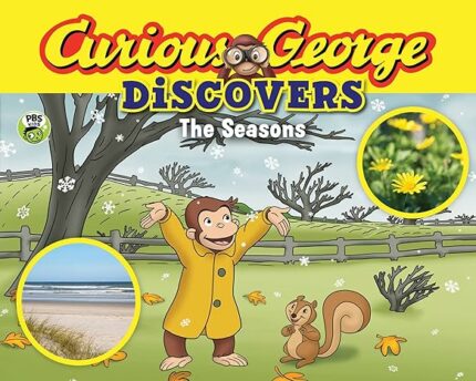 CURIOUS GEORGE DISCOVERS THE SEASONS (SCIENCE STORYBOOK)