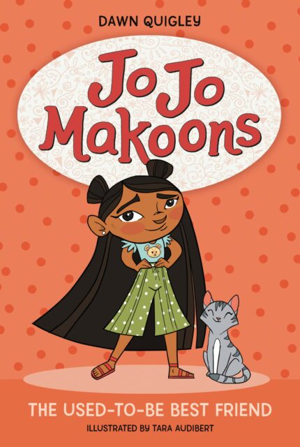 Jo Jo Makoons: The Used-to-Be Best Friend (Jo Jo, Bk.1)
