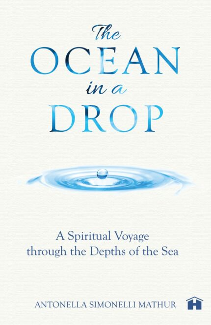 The Ocean in a Drop - A Spiritual Voyage through the Depths of the Sea