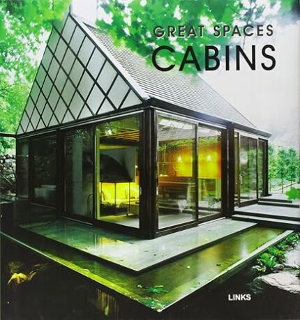Great Spaces: Cabins