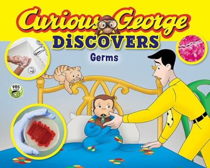 CURIOUS GEORGE DISCOVERS GERMS (SCIENCE STORYBOOK)