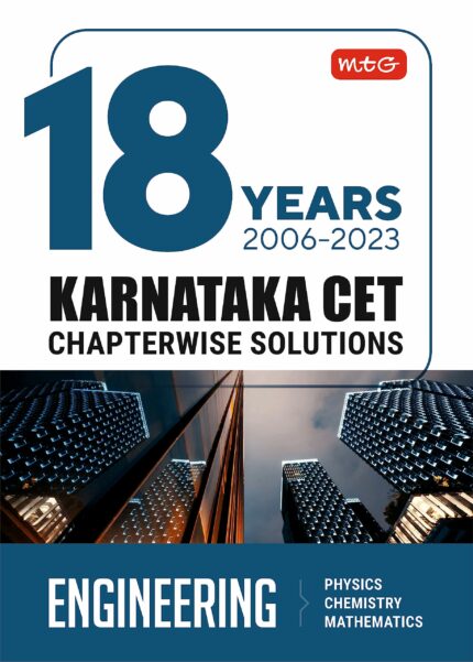 MTG 18 Years Karnataka CET Chapterwise Solutions Physics, Chemistry & Mathematics - KCET Previous Year Solved Papers, KCET Engineering Entrance Exam Books 2024?