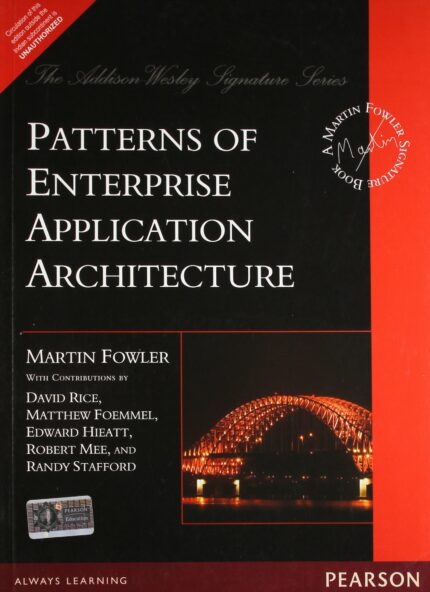 Patterns of Enterprise Application Architecture [paperback] Martin Fowler [Jan 01, 2002]?