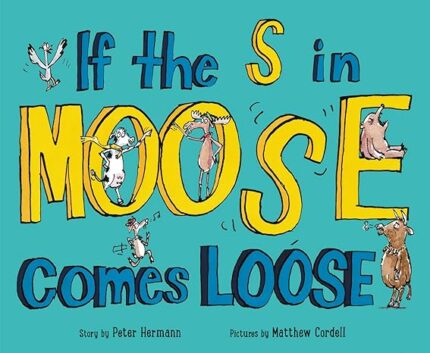 If the S in Moose Comes Loose