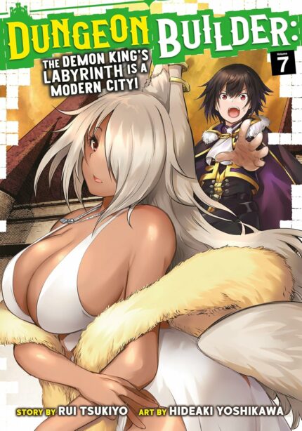 Dungeon Builder: The Demon Kings Labyrinth is a Modern City! (Manga) Vol. 7