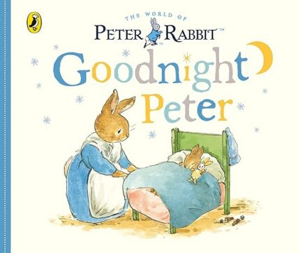 Peter Rabbit Tales ? Goodnight Peter