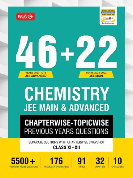 MTG 46 + 22 Years JEE Main and IIT JEE Advanced Previous Years Solved Question Papers with Chapterwise Topicwise Solutions Chemistry Book - JEE PYQ ... For 2024 Exam [Paperback] MTG Editorial Board MTG Editorial Board