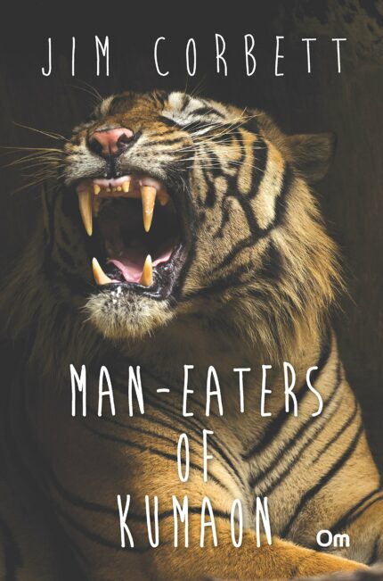 Jim Corbett : Man Eaters of Kumaon?