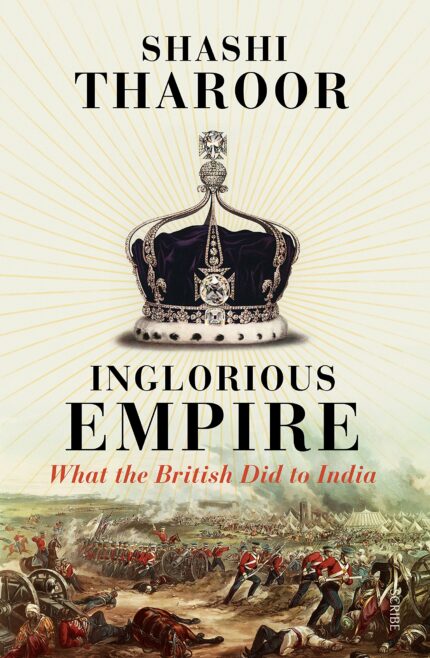 /*Inglorious Empire: What the British Did to India