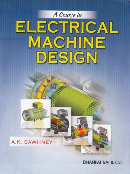 A Course In Electrical Machine Design?