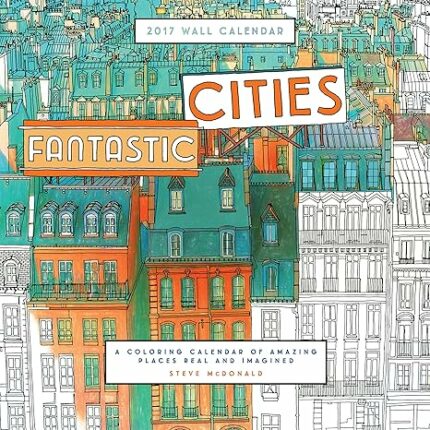 Fantastic Cities 2017 Wall Calendar