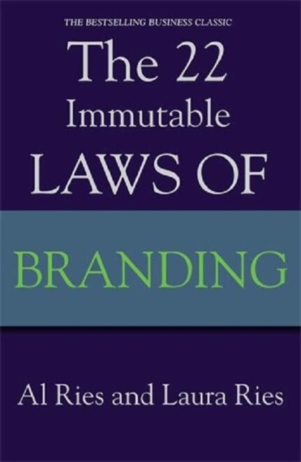 THE 22 IMMUTABLE LAWS OF BRANDING