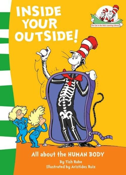 Inside Your Outside!: All about the HUMAN BODY: Book 10 (The Cat in the Hat’s Learning Library)
