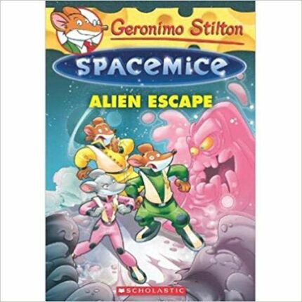 Geronimo Stilton - Spacemice#01: Alien Escape
