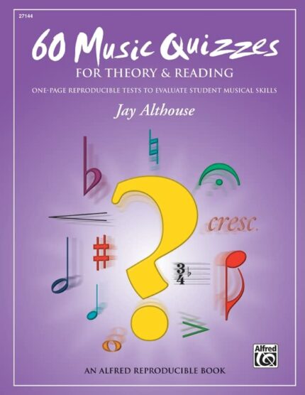 60 Music Quizzes for Theory and Reading: One-Page Reproducible Tests to Evaluate Student Musical Skills  Comb Bound Book