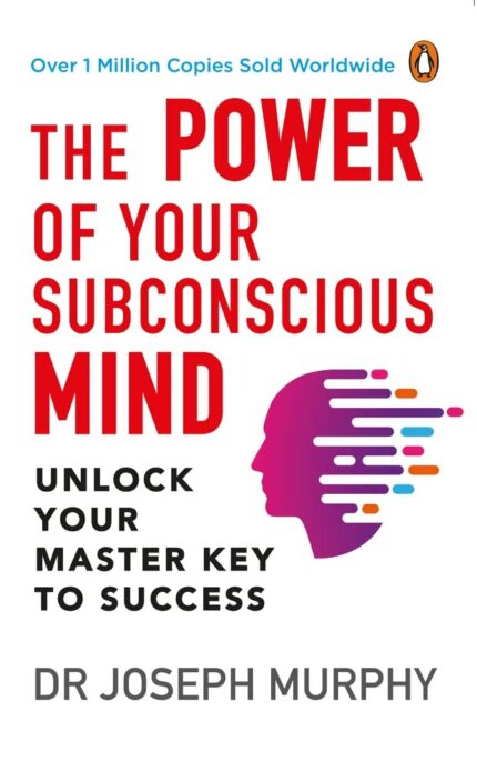 The Power of Your Subconscious Mind (PREMIUM PAPERBACK, PENGUIN INDIA)?