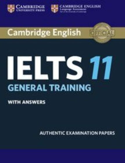 Cambridge English: Ielts 11 General Training With Answers (With Audio Cd)