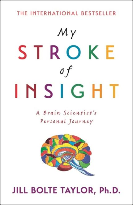 MY STROKE OF INSIGHT