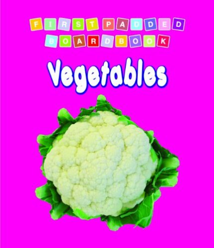 First Padded Board Book - Vegetables