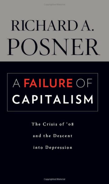 A Failure of Capitalism – The Crisis of ′08 and the Descent into Depression