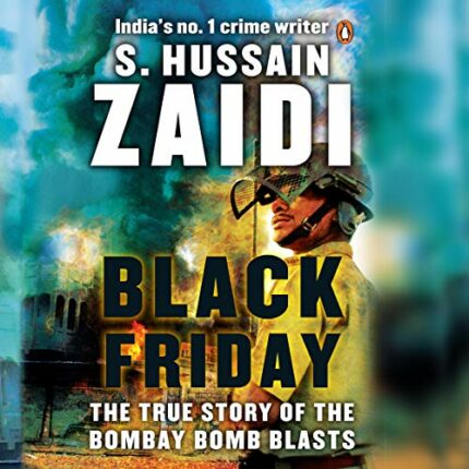 Black Friday: The True Story of the Bombay Bomb Blasts?
