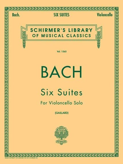 6 Suites BWV1007-1012: Edited by Fritz Galliard: 1565 (Schirmer's Library of Musical Classics)