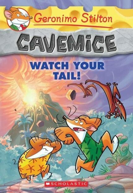 Cavemice - 2 Watch Your Tail: 02 (Geronimo Stilton)