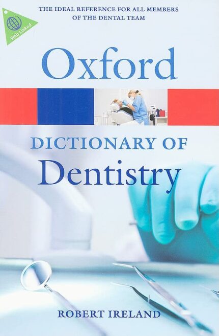 A DICTIONARY OF DENTISTRY 1E: PB