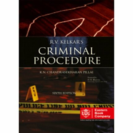 Criminal Procedure - R.V. Kelkar's Criminal Procedure