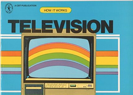 How It Works: Television (Children's Book Trust, New Delhi)