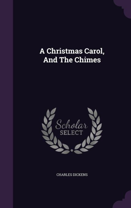 A Christmas Carol and the Chimes