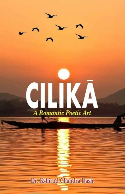 Cilika: A Romantic Poetic Art