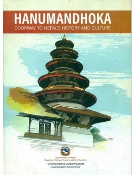 Hanumandhoka: doorway to Nepal's history and culture