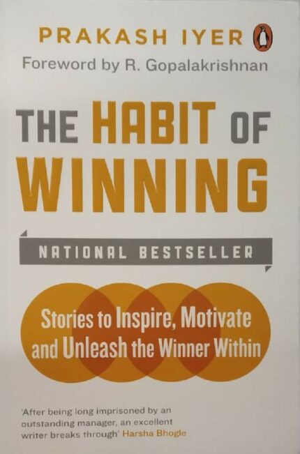 Habit Of Winning: Stories to Inspire  Motivate and Unleash the Winner Within
