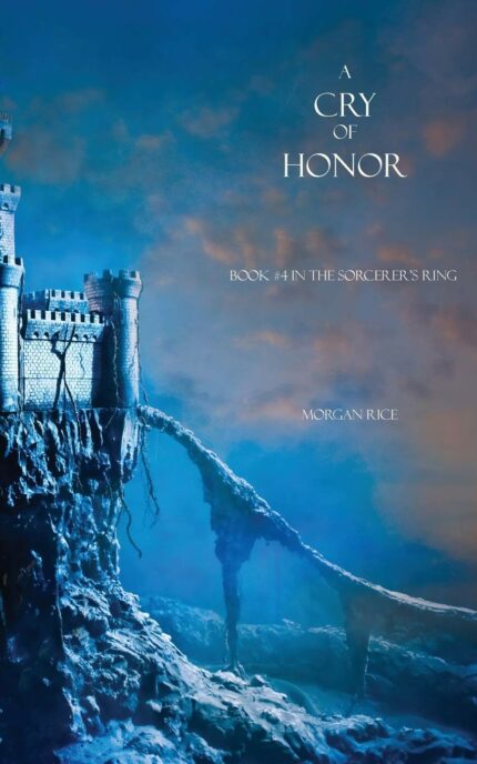 A Cry of Honor: 04 (Sorcerer's Ring)