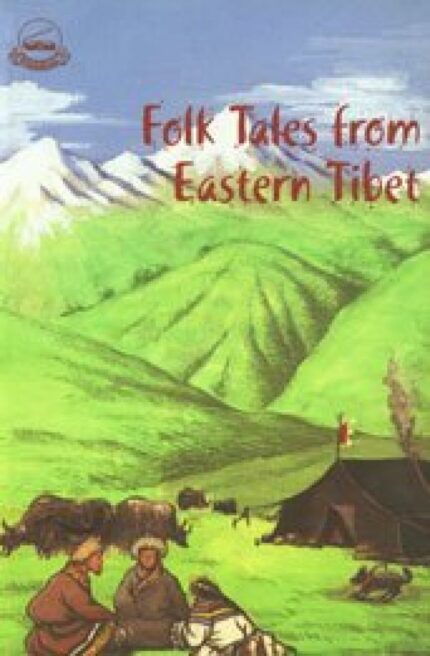 Folk Tales from Eastern Tibet