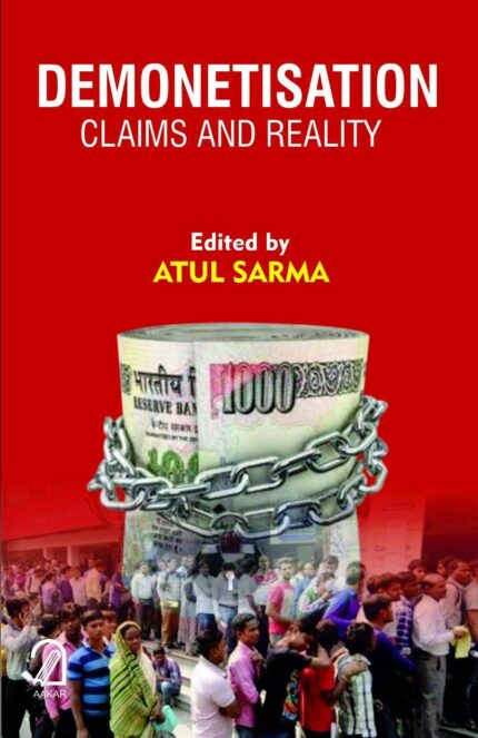 DEMONETISATION: Claims and Reality