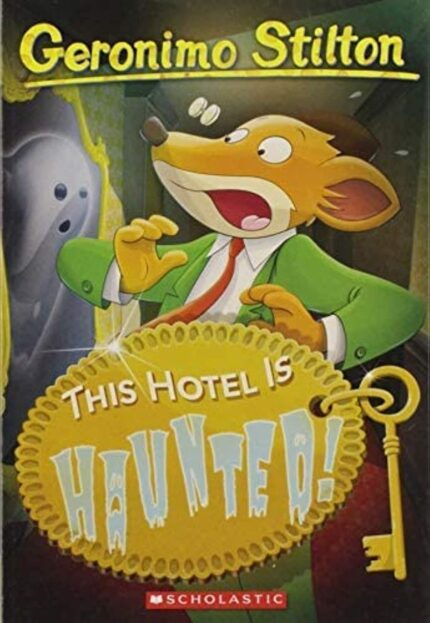 This Hotel is Haunted!: 50 (Geronimo Stilton)