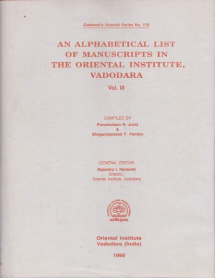 An Alphabetical List of Manuscripts in The Oriental Institute Vadodara Vol. III