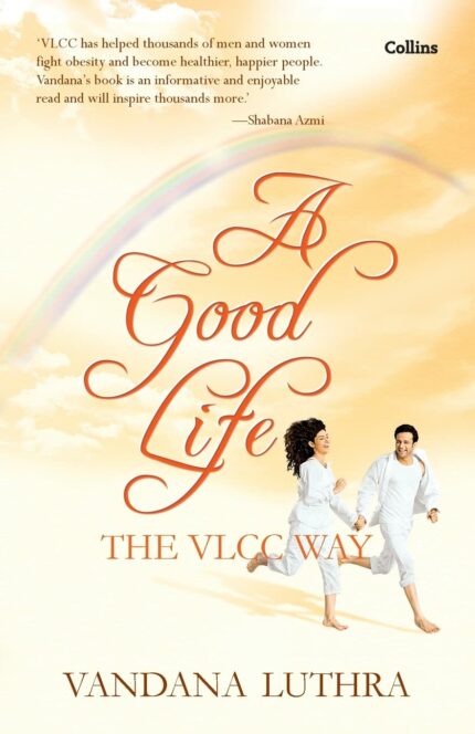 A Good Life : The VLCC Way