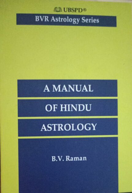 A Manual of Hindu Astrology - Correct Casting of Horoscopes