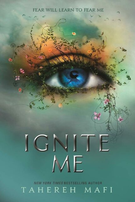 Ignite Me (Shatter Me): TikTok Made Me Buy It! The most addictive YA fantasy series of 2021