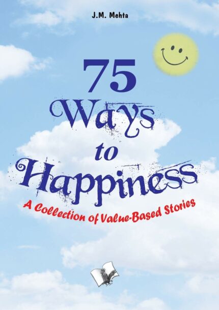 75 Ways To Happiness