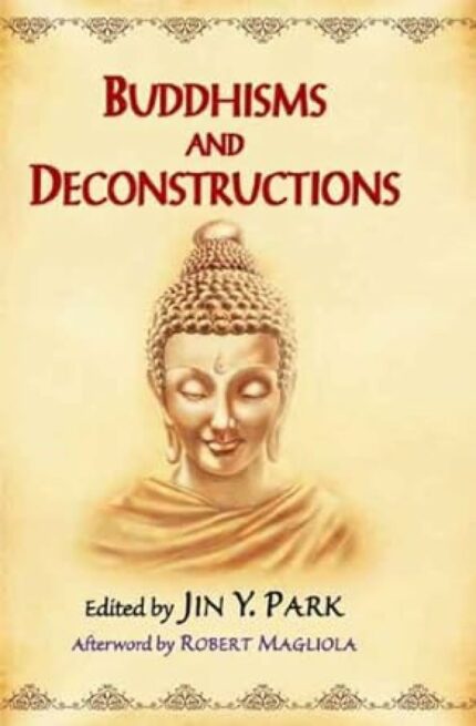 Buddhisms and Deconstructions