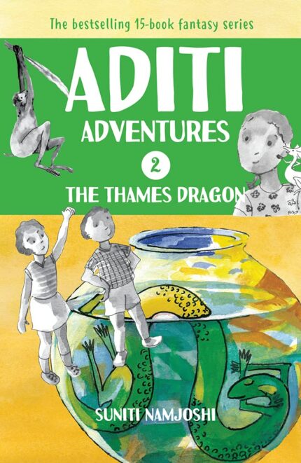 Aditi and the Thames Dragon (English): Volume 2 (Aditi Adventures, 2) [Paperback] [2013] Suniti Namjoshi; Shefalee Jain