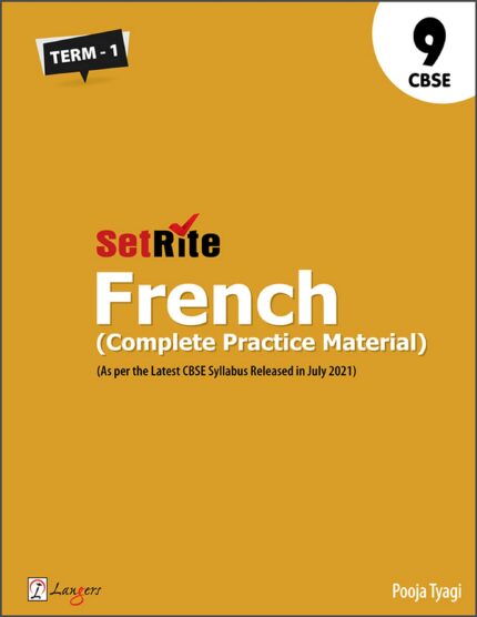 SetRite French (Complete Practice Material) Term 1 for Class 9 (As per the Latest CBSE Syllabus Released in July 2021)