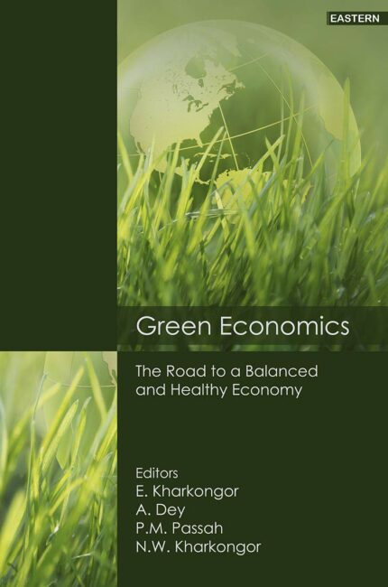 GREEN ECONOMICS: The Road to a Balanced and Healthy Economy