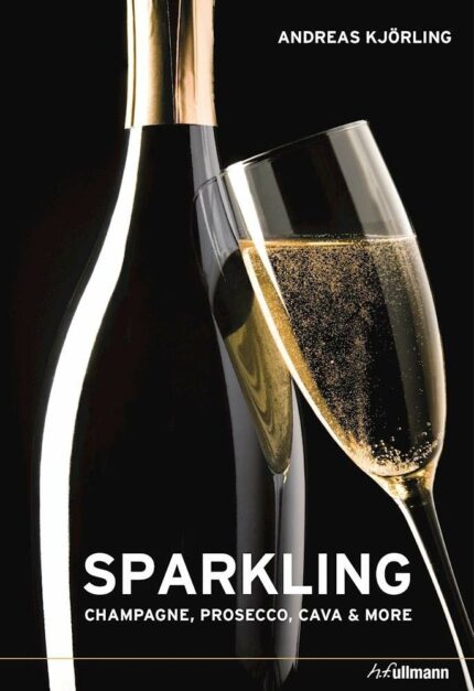 Sparkling: Champagne  Prosecco  Cava and More (Book): Champagne  Prosecco  Cava & More