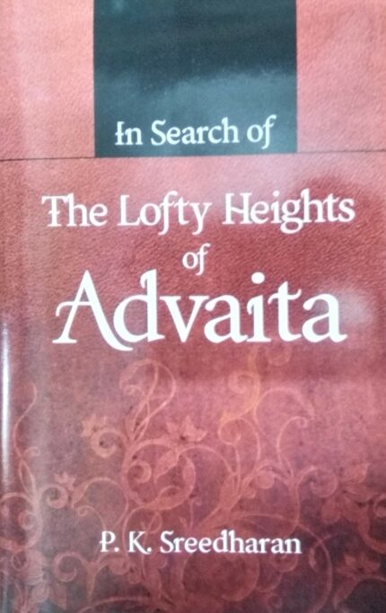 In Search of the Lofty Heights of Advaita