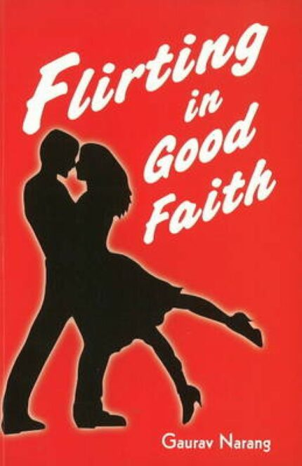 FLIRTING IN GOOD FAITH